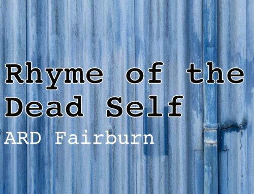 Rhyme of the Dead Self by Fairburn – Poem and Analysis